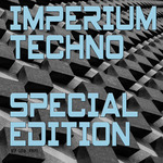 Imperium Techno, Special Edition