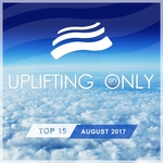 Uplifting Only Top 15/August 2017