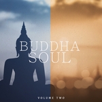 Buddha Soul Vol 2 (Super Calm & Chilled Music For Meditation, Yoga And Relaxation)