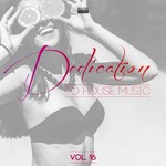 Dedication To House Music Vol 16