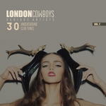 London Cowboys Vol 2 (30 Underground Tunes)