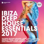 Ibiza Deep House Essentials 2017 (unmixed tracks)