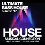 Ultimate Bass House (Autumn '17)