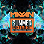 Mayan Audio: Summer Drum & Bass 2017