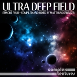 Ultra Deep Field Episode Four (unmixed tracks)