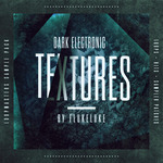 Dark Electronic Textures (Sample Pack WAV/APPLE/LIVE/REASON)