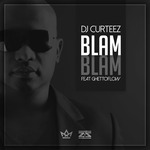 Blam Blam (feat GhettoFlow)