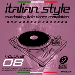 Italian Style Everlasting Italo Dance Compilation Vol 8