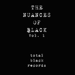 The Nuances Of Black Vol 1