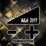 Compilation ADE 2017 (Subwoofer Records Presents/Amsterdam Dance Event)