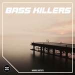 Bass Killers (Explicit)