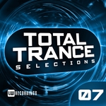 Total Trance Selections Vol 07