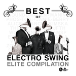 Best Of Electro Swing Elite Compilation