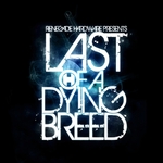 Last Of A Dying Breed (Bonus Track Version)