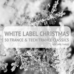 White Label Christmas/50 Trance And Tech Trance Classics Vol 3