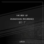 The Best Of Monotoon Recordings 2017