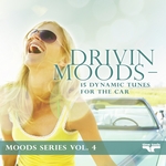 Drivin Moods - 15 Dynamic Tunes For The Car - Moods Series Vol 4