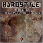 Hardstyle! The History: The Best Hardstyle Tracks Of Ever