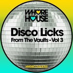 Disco Licks From The Vaults Vol 3