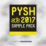 Pysh ADE 2017 Sample Pack: Exotic Samples 009 (Sample Pack WAV)