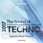 The Sound Of Techno 2017 (unmixed Tracks)