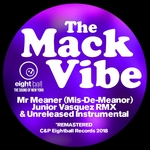 The Mack Vibe/Mr Meaner