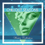 Chillout Seasons: Winter Collection