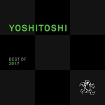 Yoshitoshi: Best Of 2017 (unmixed tracks)