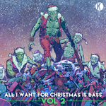 All I Want For Christmas Is Bass Vol 2 (Explicit)