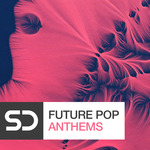 Future Pop Anthems (Sample Pack WAV/MIDI/VSTi Presets)