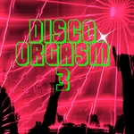Disco Orgasm Vol 3