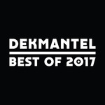 Dekmantel - Best Of 2017