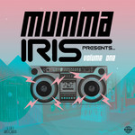 Mumma Iris Presents Vol 1