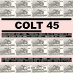 Colt 45 Underground Post Punk, Tropical Tapes, Lo Fi Electronics And Other Sounds From Brazil (1983-1993) (Selected By Tetine)
