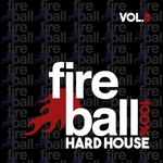 Fireball Recordings: 100% Hard House Vol 8