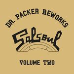 The Dr Packer Salsoul Reworks Vol 2
