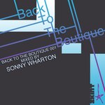 Back To The Boutique 001 (Mixed By Sonny Wharton) (Explicit)