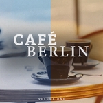 Cafe Berlin Vol 1 (Electronic Backround Lounge Music For The Relaxed Moments)