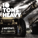 10 Tons Heavy