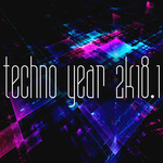 Techno Year 2k18 Vol 1