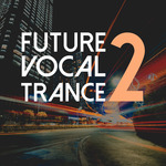 Future Vocal Trance Vol 2