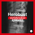 Vertebreaker (Explicit Remixes)