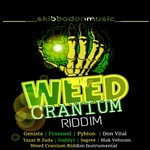 Weed Cranium Riddim