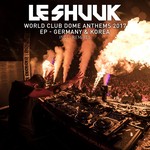 World Club Dome Anthems 2017 EP Germany & Korea