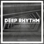 Deep Rhythm Vol 3