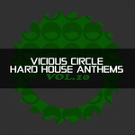 Vicious Circle: Hard House Anthems Vol 10