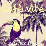 Cafe Vibe Vol 2