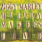 Ziggy Marley & The Melody Makers Live Vol 1