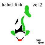 Babel Fish Vol 2