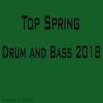 Top Spring Drum & Bass 2018